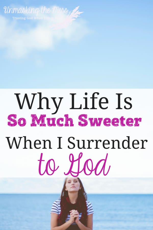 Why Life is So Much Sweeter When I Surrender to God. What if when I surrender to God, I became more like my true self?  How this intentional action, would ultimately fulfill my greatest dreams? Life is sweeter and joyful when I follow God's leading versus my own! #surrendertoGod #spiritual #toJesus #Bibleverses #faith