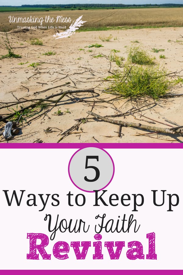 5 Great Ways to Keep the Revival of your Faith Going. I couldn't see Him in this new way without the revival of faith. I needed to cry out to Him and be broken in order for Him to re-make me. #Christianrevival #Spiritualrevival #church #quotes #faithrevival