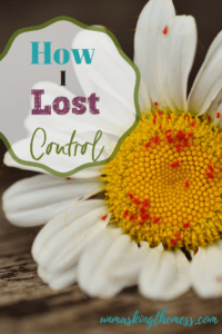 How I Lost Control. Anxiety makes us feel out of control. When we grasp hold and try to direct life, it causes stress. When we release and let God, we feel at peace.