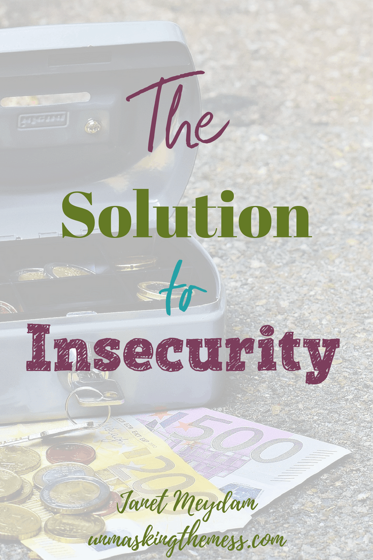 The Solution to Insecurity. What hapens when the bills keep coming in, but the money isn't there. The solution for insecuirity lies in God's word. Tips and advice from God.