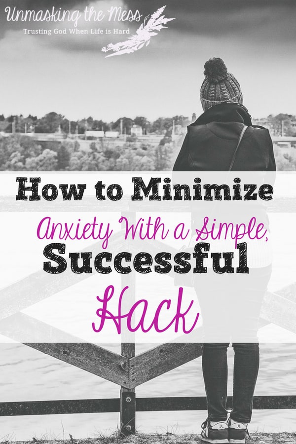 How to Minimize Anxiety with a Simple, Successful Hack.We all deal with varying degrees of anxiety. It’s a part of our lives. Here's a simple successful hack to use to minimize anxiety. #relief #remedies #tips #understanding #overcoming #anxiety