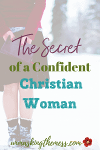 The Secret of a Confident Christian Woman. Do you struggle with jealousy? We think there isn't enough to go around or somehow we'll be forgotten. God has us in the palm of His hands. We need to trust He has us. #confidence #faith #bold #bebold