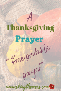 A Thanksgiving Prayer (Free printable prayer) Are you put on the spot and need a prayer for your Thanksgiving meal? #traditions #happy #party #writing #decorations