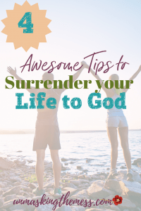 4 Awesome Tips to Surrender your Life to God. Surrender Meaning. Take the next step that God is asking you to do. Surrender this decision and trust Him, this is the surrender meaning we need to follow! #surrendertoGod #quotes #spiritualsurrender #toJesus #trust