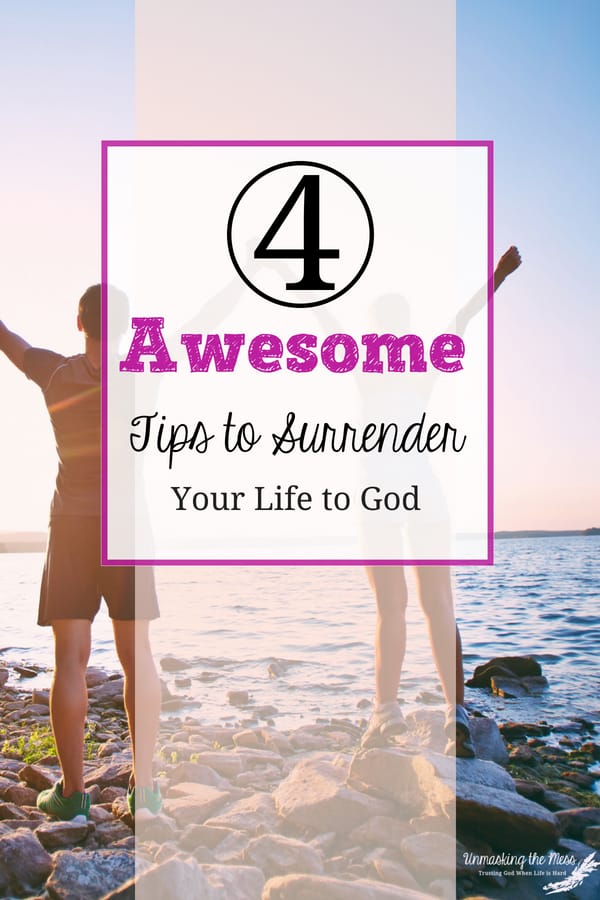 4 Awesome Tips to Surrender your Life to God. Surrender Meaning. Take the next step that God is asking you to do. Surrender this decision and trust Him, this is the surrender meaning we need to follow! #surrendertoGod #quotes #spiritualsurrender #toJesus #trust