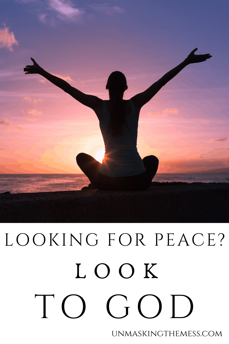 How To Find The Peace Of God When Life Gets Tough – Unmasking The Mess