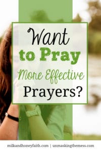 Would you like to know how to pray more effectively? Do you feel like when you pray: God isn't hearing the prayer or perhaps you aren't sure how to pray? #praying #prayers #sunshine&Scripturetour